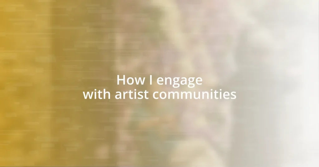 How I engage with artist communities