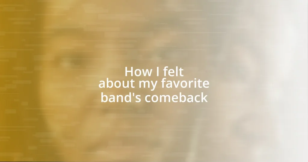 How I felt about my favorite band’s comeback