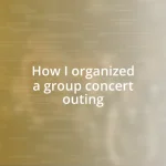 How I organized a group concert outing