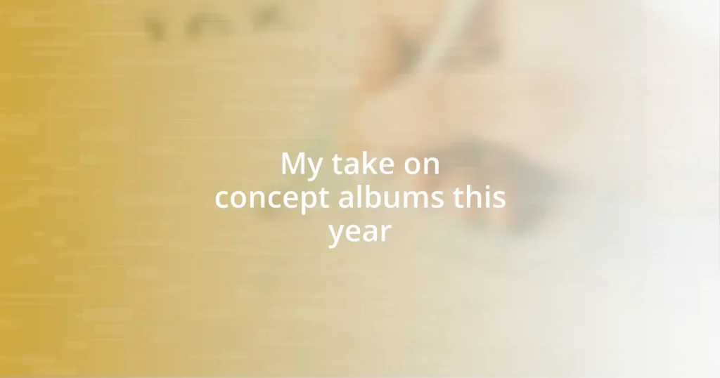 My take on concept albums this year