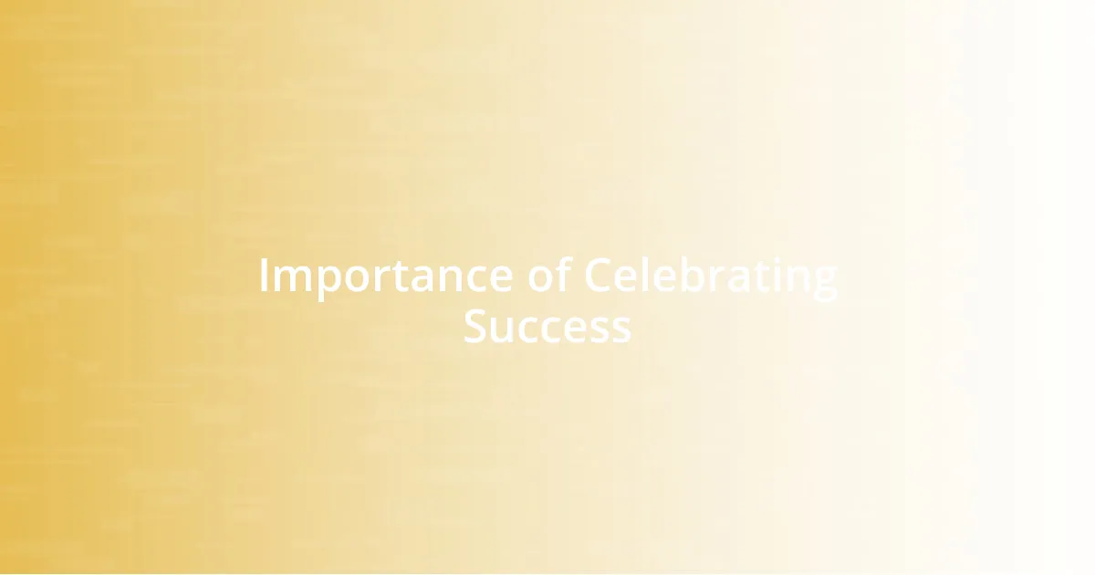 Importance of Celebrating Success