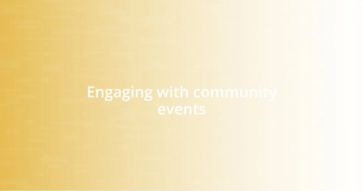 Engaging with community events