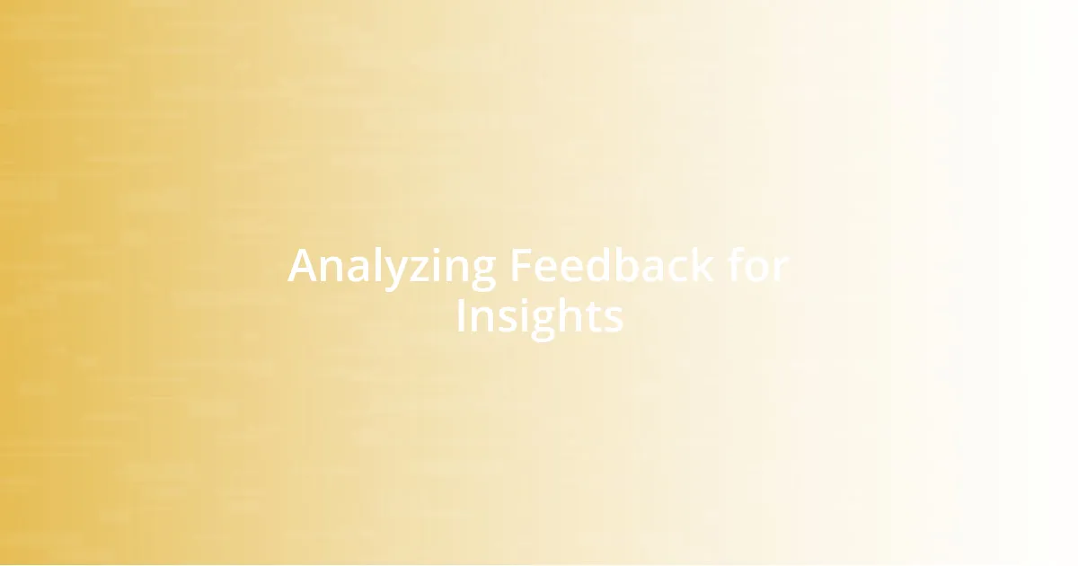 Analyzing Feedback for Insights