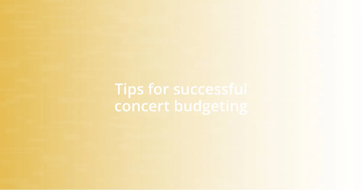 Tips for successful concert budgeting