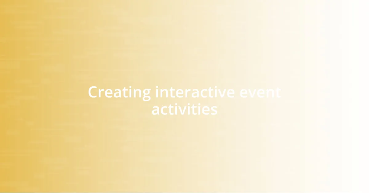 Creating interactive event activities