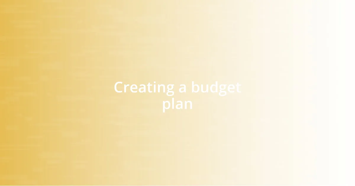 Creating a budget plan