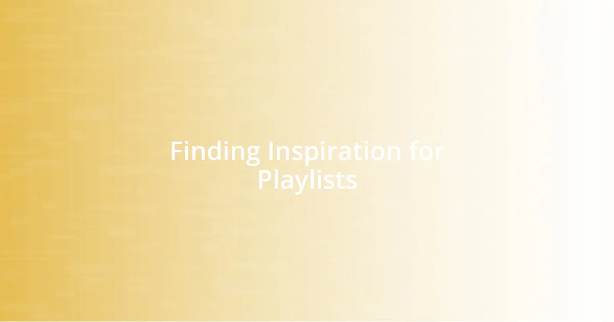 Finding Inspiration for Playlists