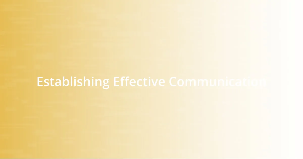 Establishing Effective Communication