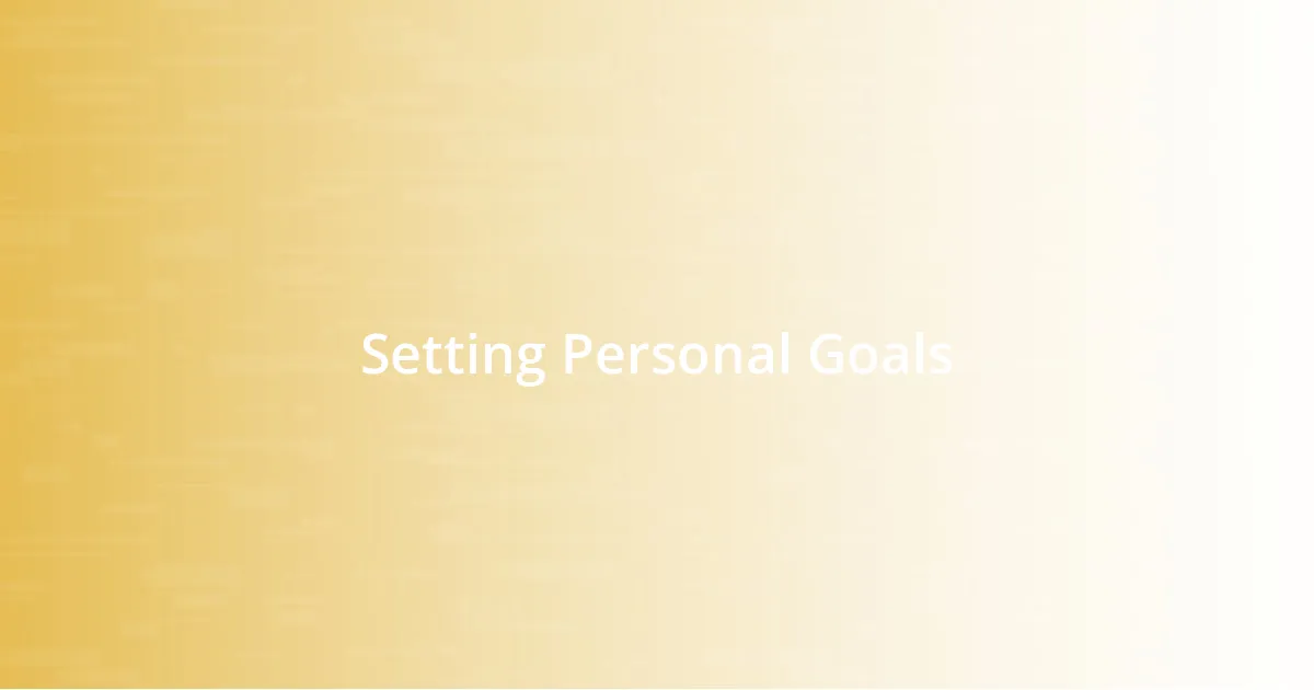 Setting Personal Goals