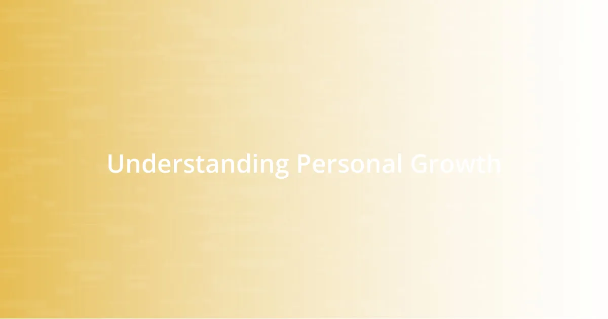 Understanding Personal Growth