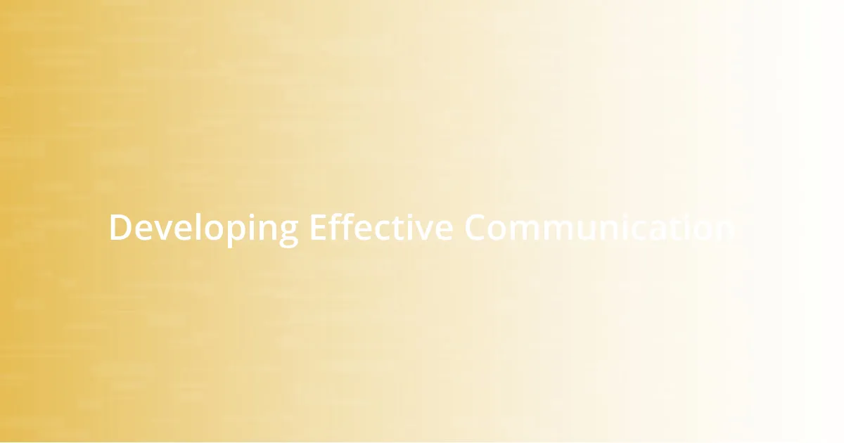 Developing Effective Communication