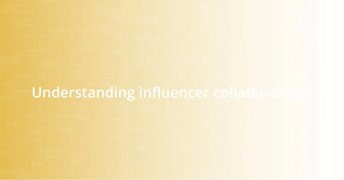 Understanding influencer collaborations