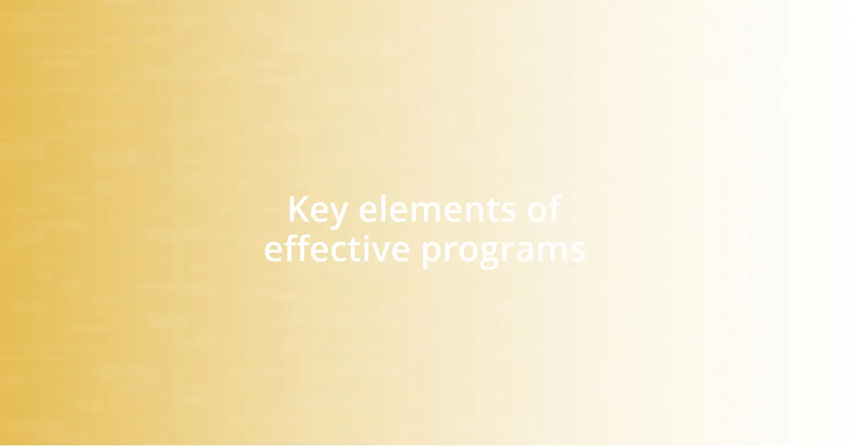 Key elements of effective programs