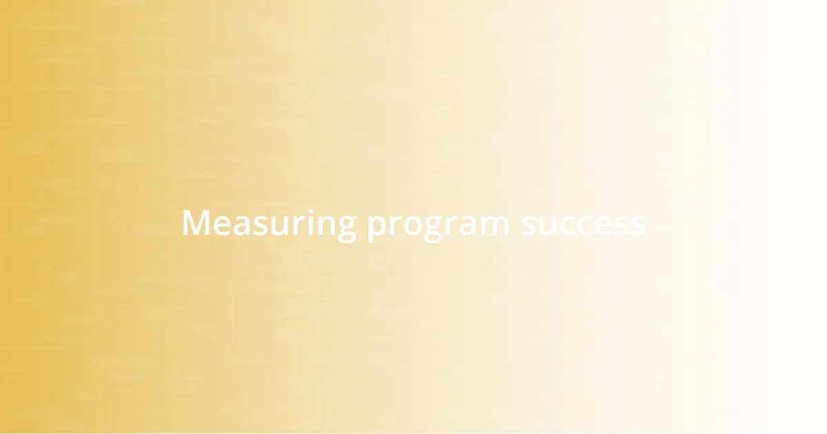 Measuring program success