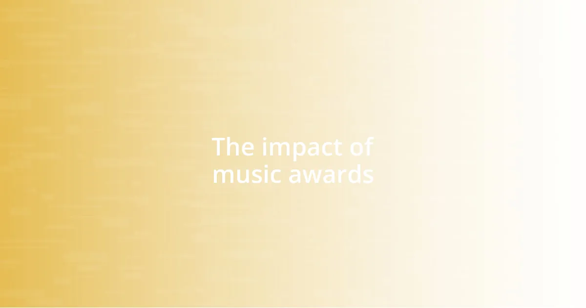 The impact of music awards