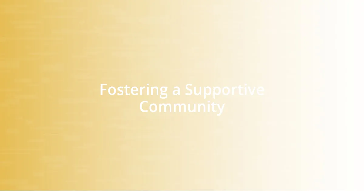 Fostering a Supportive Community