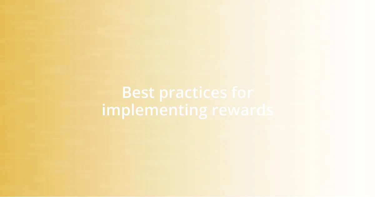 Best practices for implementing rewards