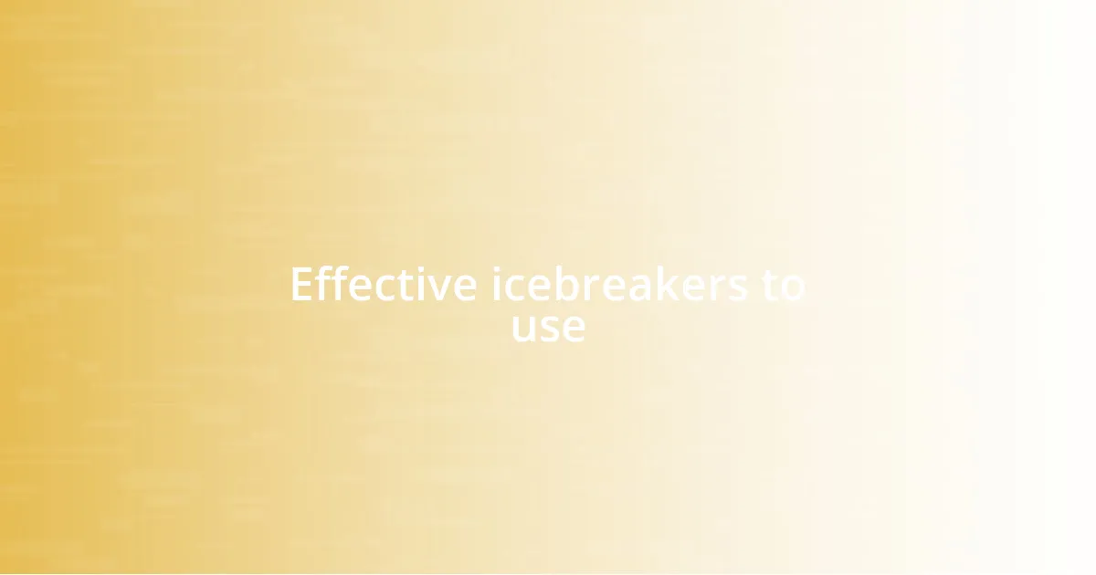 Effective icebreakers to use