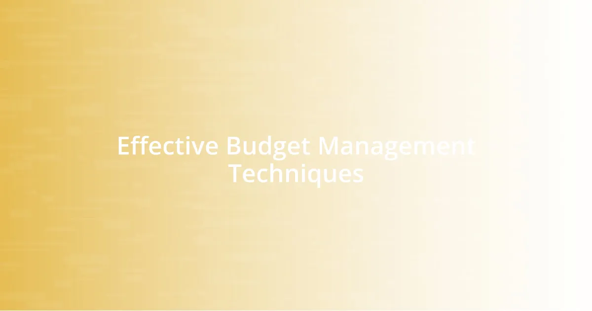 Effective Budget Management Techniques